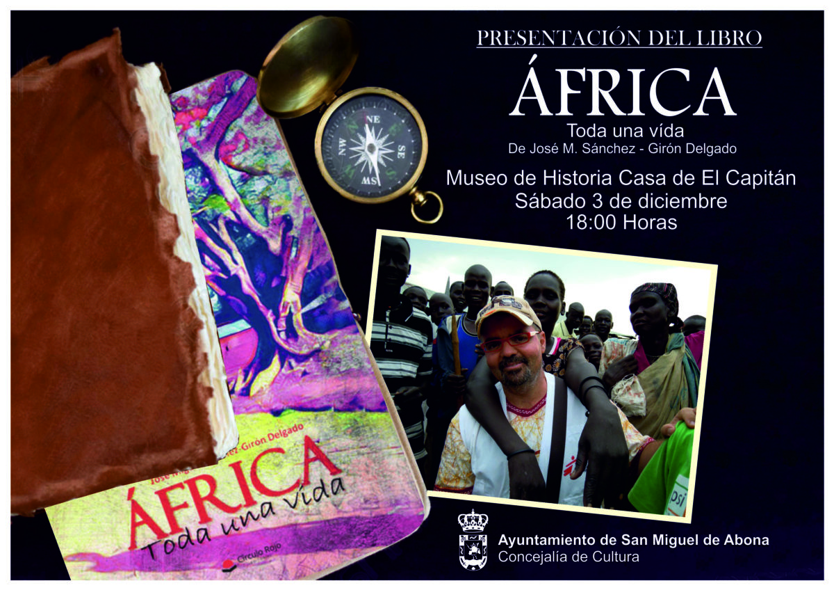 El Museo de Historia Casa de El Capitán acoge la presentación del libro “África, toda una vida”